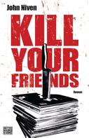John Niven: Kill Your Friends ★★★★