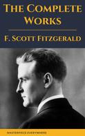 F. Scott Fitzgerald: The Complete Works of F. Scott Fitzgerald 