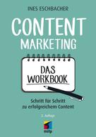 Ines Eschbacher: Content Marketing - Das Workbook 