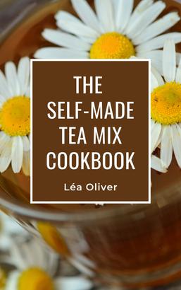 The Self-made Tea Mix Cookbook