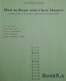 Jan-Michael Harndt: How to Draw with Chess Masters 