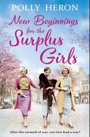 Polly Heron: New Beginnings for the Surplus Girls 