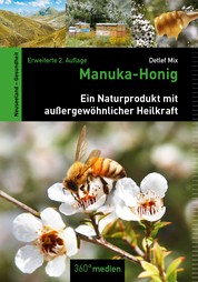Manuka-Honig - Ein Naturprodukt mit außergewöhnlicher Heilkraft