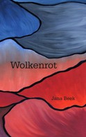 Jana Beek: Wolkenrot 