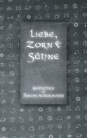 Simon Ackermann: Liebe, Zorn & Sühne 