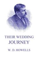 William Dean Howells: Their Wedding Journey 