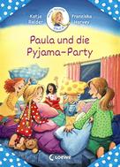 Katja Reider: Meine Freundin Paula - Paula und die Pyjama-Party ★★★★★