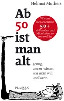 Helmut Muthers: Ab 50 ist man alt … genug, um zu wissen, was man will und kann 