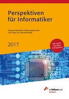 : Perspektiven für Informatiker 2017 