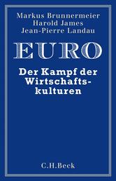 Euro - Der Kampf der Wirtschaftskulturen