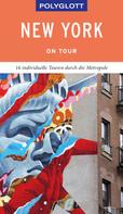 Ken Chowanetz: POLYGLOTT on tour Reiseführer New York 