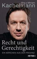Jörg Kachelmann: Recht und Gerechtigkeit ★★★★