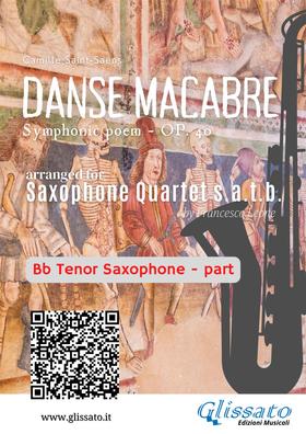 Bb Tenor Sax part of "Danse Macabre" for Saxophone Quartet