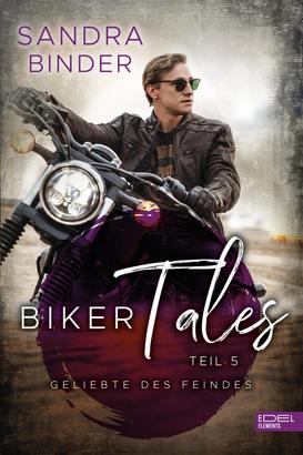 Biker Tales: Geliebte des Feindes