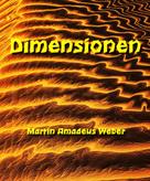 Martin Amadeus Weber: Dimensionen 