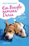 Birgit Braunrath: Ein Beagle namens Daria ★★★★