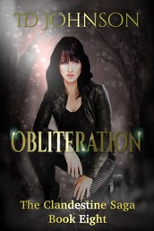 Obliteration: The Clandestine Saga Book Eight