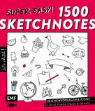 verschiedene: Let's sketch! Super easy! 1500 Sketchnotes ★★★