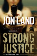 Jon Land: Strong Justice ★★★★