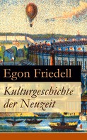 Egon Friedell: Kulturgeschichte der Neuzeit ★★★★★