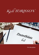 Kjell Torisson: Parenthèses (..) 
