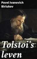 Pavel Ivanovich Biriukov: Tolstoi's leven 