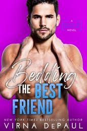 Bedding the Best Friend - Bedding the Bachelors, Book 4