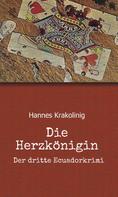 Hannes Krakolinig: Die Herzkönigin 