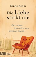 Diane Rehm: Die Liebe stirbt nie ★★★★