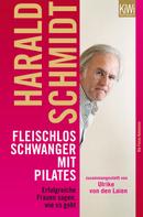 Harald Schmidt: Fleischlos schwanger mit Pilates ★★★
