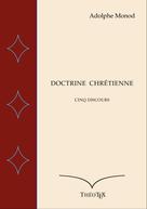 Adolphe Monod: Doctrine Chrétienne 