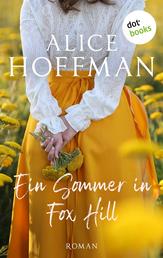 Ein Sommer in Fox Hill - Roman | Eine fesselnde Neuinterpretation des großen Klassikers »Wuthering Heights – Sturmhöhe«