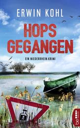 Hopsgegangen - Ein Niederrhein-Krimi