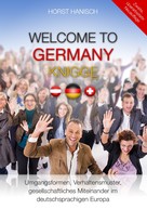 Horst Hanisch: Welcome to Germany-Knigge 2100 