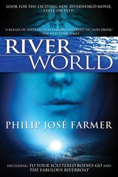 Riverworld - Including To Your Scattered Bodies Go & The Fabulous Riverboat