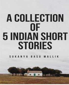 A modern collection of 5 Indian short stories