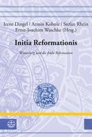 Armin Kohnle: Initia Reformationis 