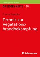 Thomas Zawadke: Technik zur Vegetationsbrandbekämpfung 