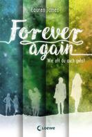 Lauren James: Forever Again (Band 2) - Wie oft du auch gehst ★★★★★