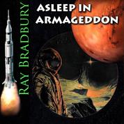 Asleep in Armageddon