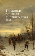 Friedrich Schiller: The Thirty Years War 