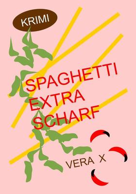 Spaghetti extra scharf