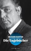 Richard Burton: Die Tagebücher ★★★★★