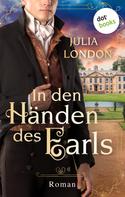 Julia London: In den Händen des Earls: Regency Kisses - Band 3 ★★★★