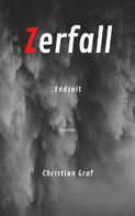 Christian Graf: Zerfall 