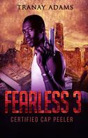 Tranay Adams: Fearless 3 