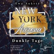 New York – Arizona: Dunkle Tage - Liebesroman