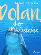 Lothar Streblow: Dolan, der Delphin ★★★★★