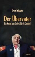 Gerd Zipper: Der Übervater ★★★★★