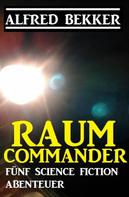Alfred Bekker: Raum-Commander ★★